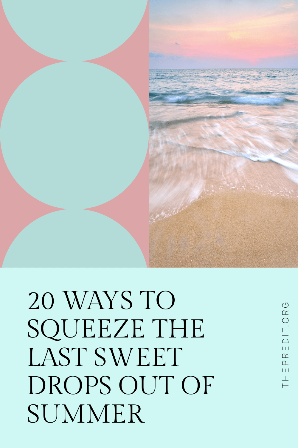 20 Ways to Squeeze the Last Sweet Drops Out of&nbsp;Summer